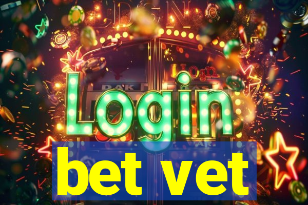 bet vet